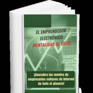 La mentalidad del emprendedor Electronico