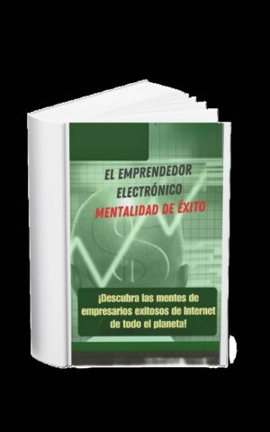 La mentalidad del emprendedor Electronico