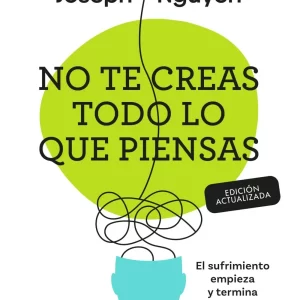 No Te Creas Todo Lo Que Piensas