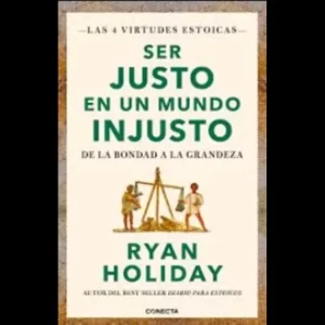 SER JUSTO EN UN MUNDO INJUSTO