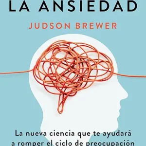Deshacer la ansiedad