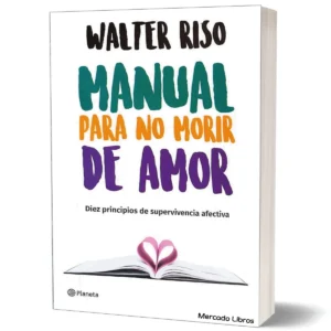 Manual para no morir de amor