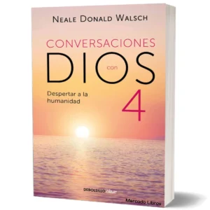 Conversaciones con Dios 4