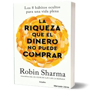La riqueza que el dinero no puede comprar