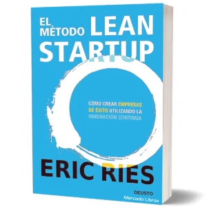 EL METODO LEAN STARTUP Eric Ries