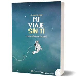 Mi viaje sin Ti