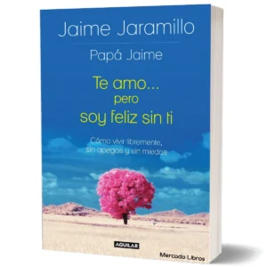 Te amo pero soy feliz