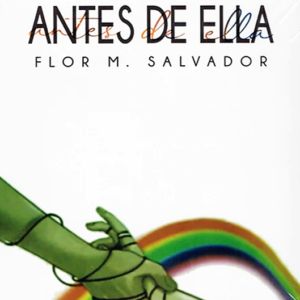 LIBRO ANTES DE ELLA Flor M. Salvador